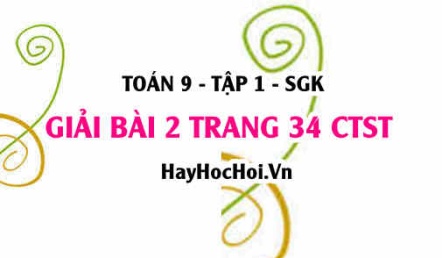 Bài 2 trang 34 Toán 9 tập 1 Chân trời sáng tạo cuối chương 2